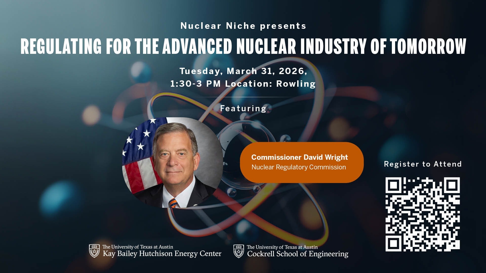 Nuclear Niche presents Regulating for the Advanced Nuclear Industry of Tomorrow on Tuesday, March 31 from 1:30-3pm in Rowling Hall