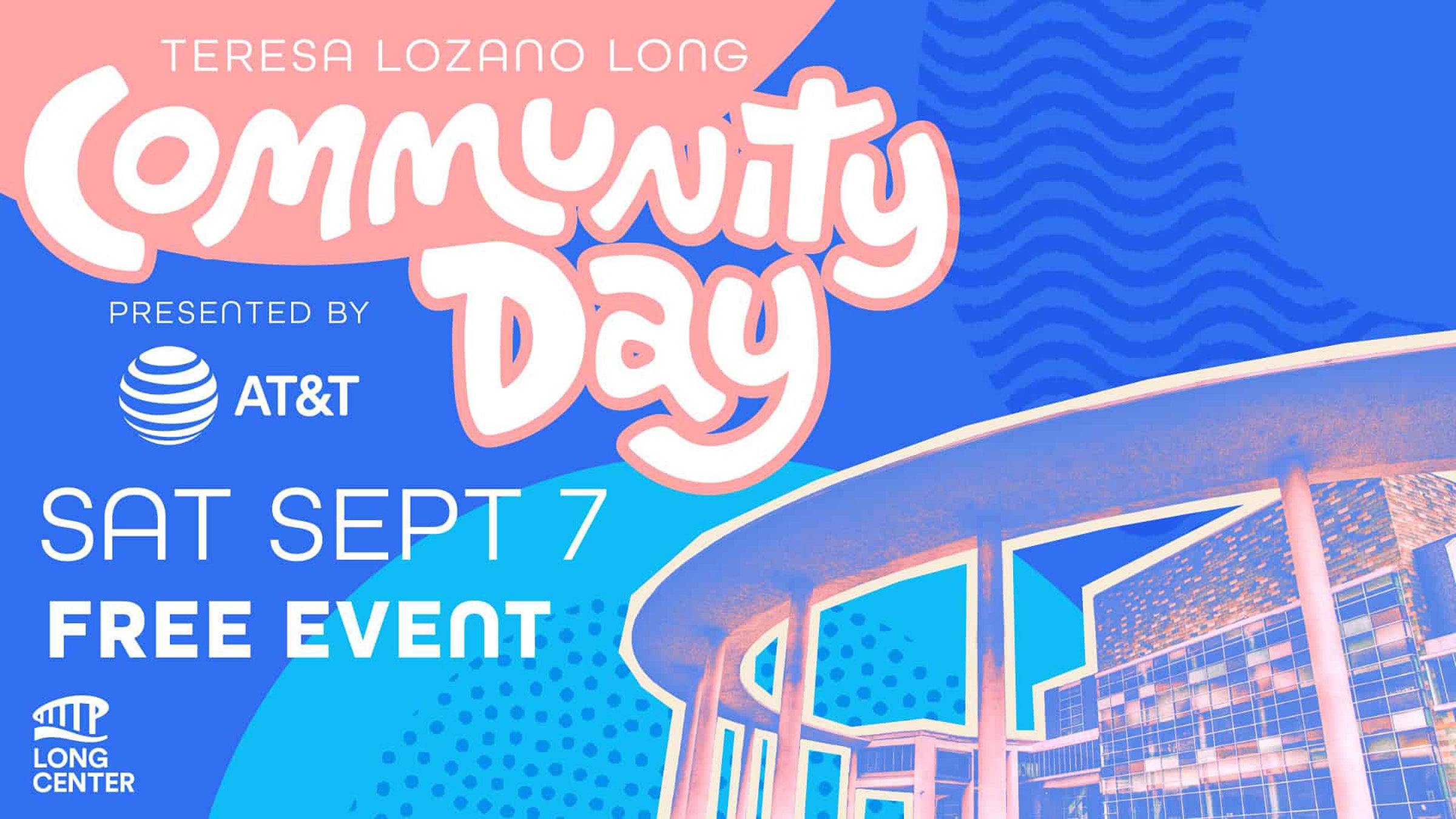 Teresa Lozano Long Community Day, persented by AT&T, Sat. Sept. 7, Free event