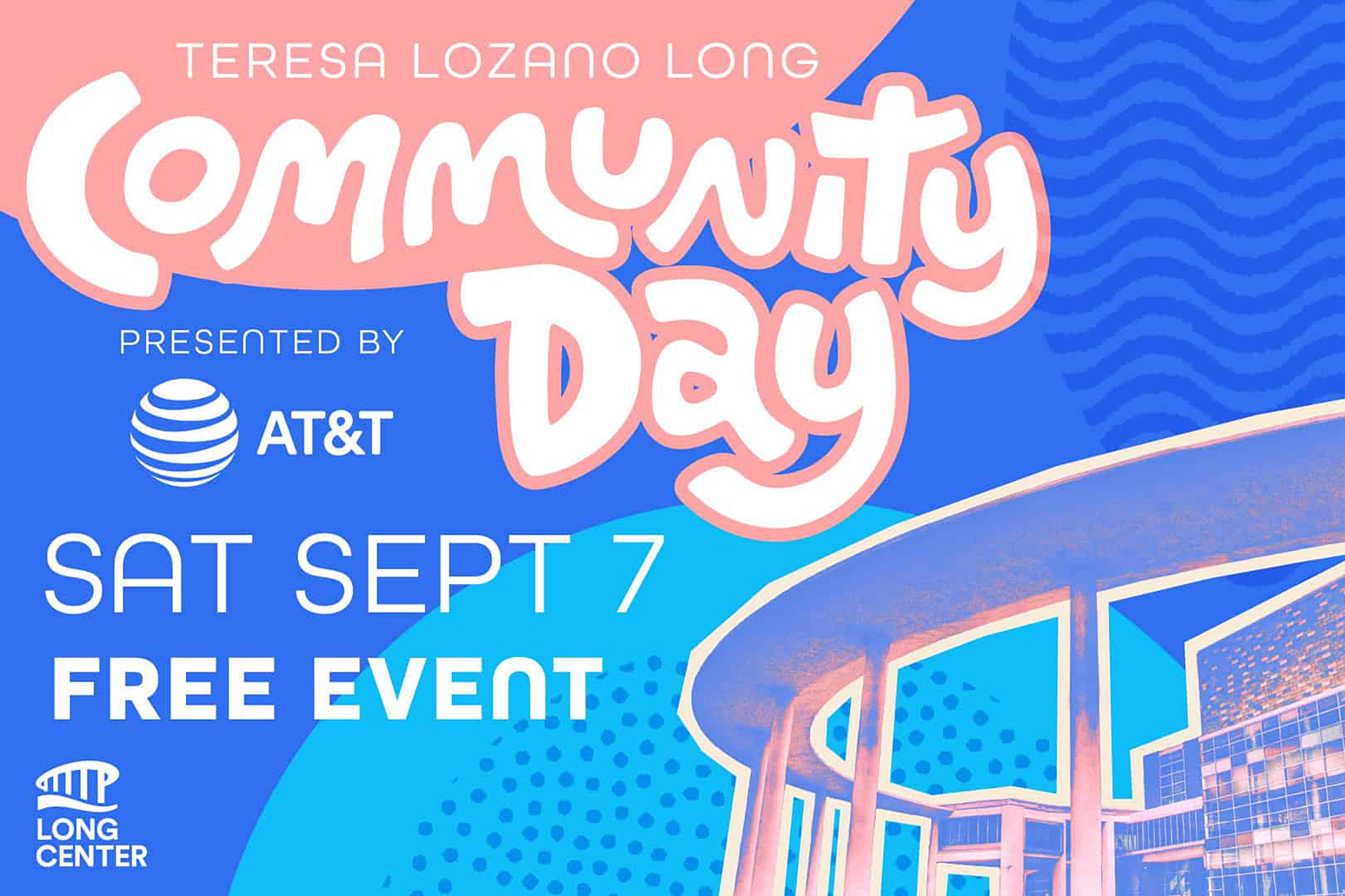Teresa Lozano Long Community Day, persented by AT&T, Sat. Sept. 7, Free event