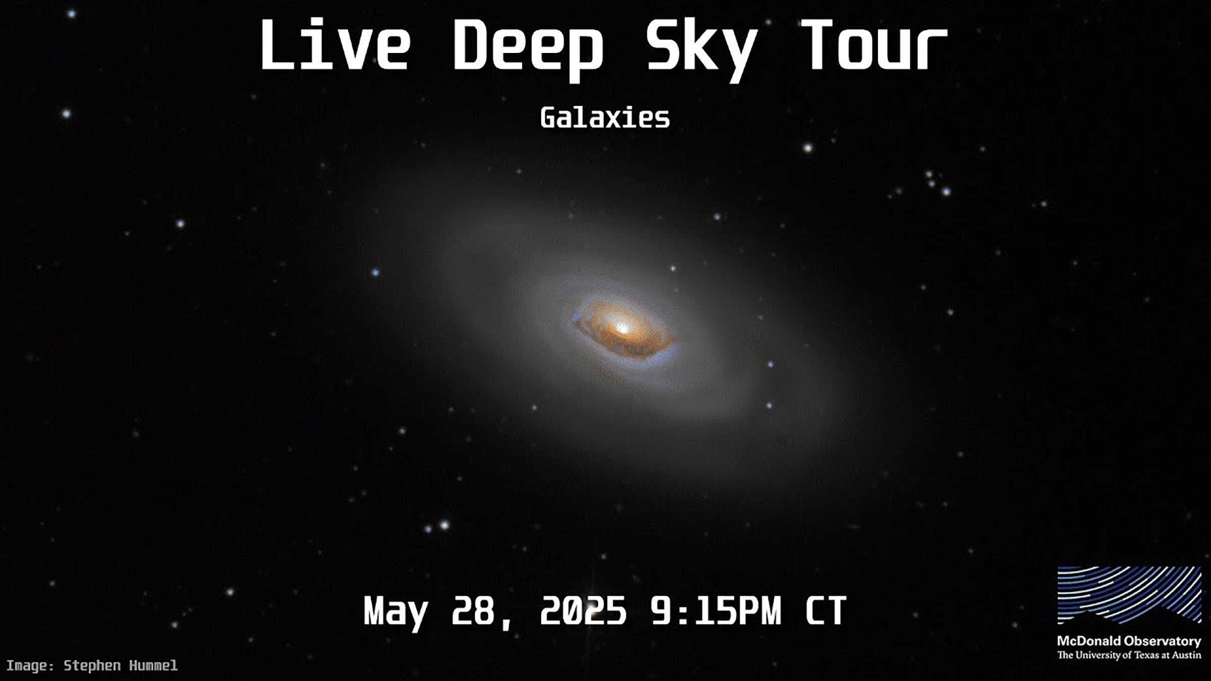 Live Deep Sky Tour: Galaxies | May 28, 2025 9:15PM CT