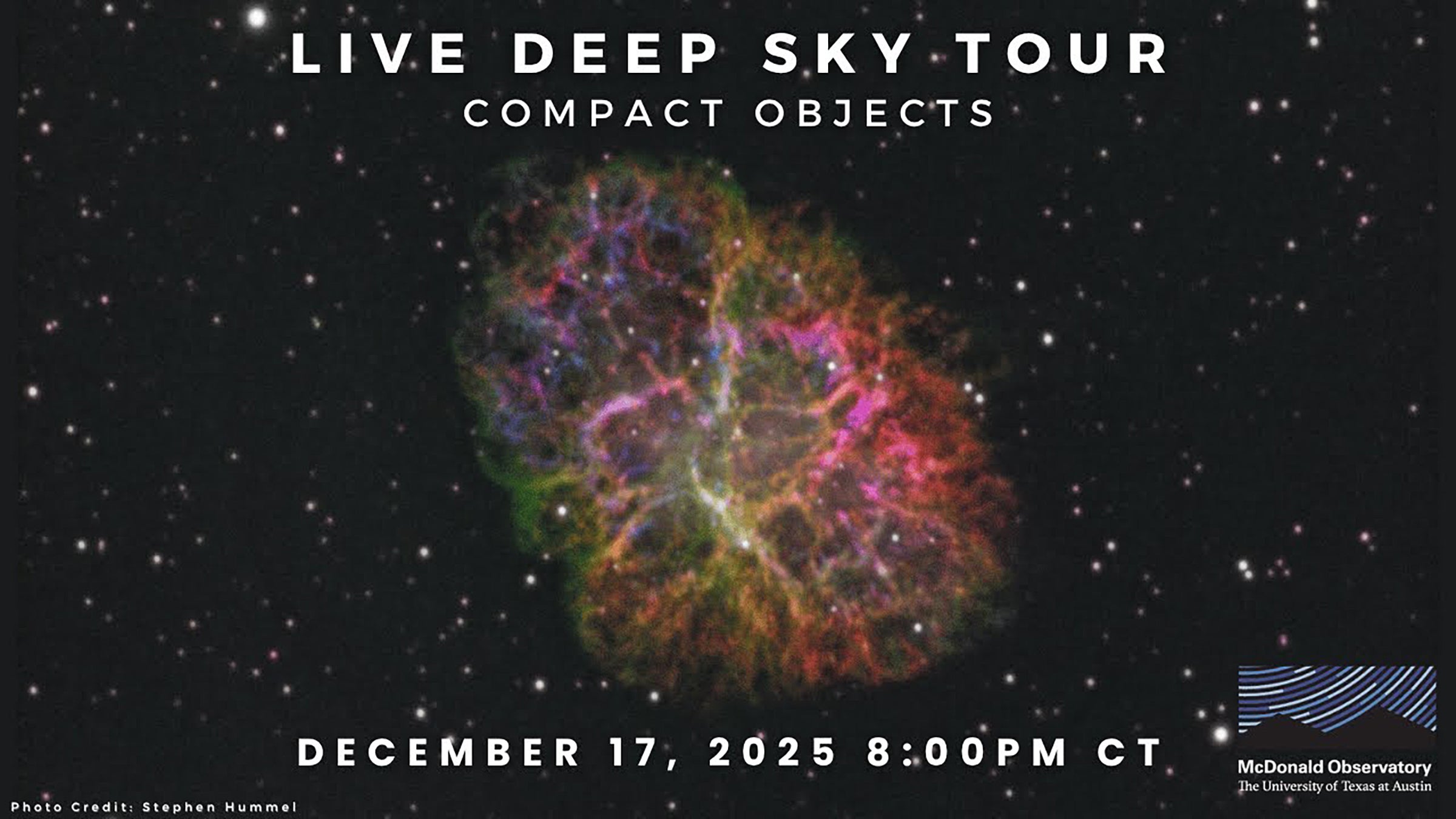 Live Deep Sky Tour: Compact Objects | December 17, 2025 | 8pm CT | Photo in background is of the Crab Nebula by Stephen Hummel