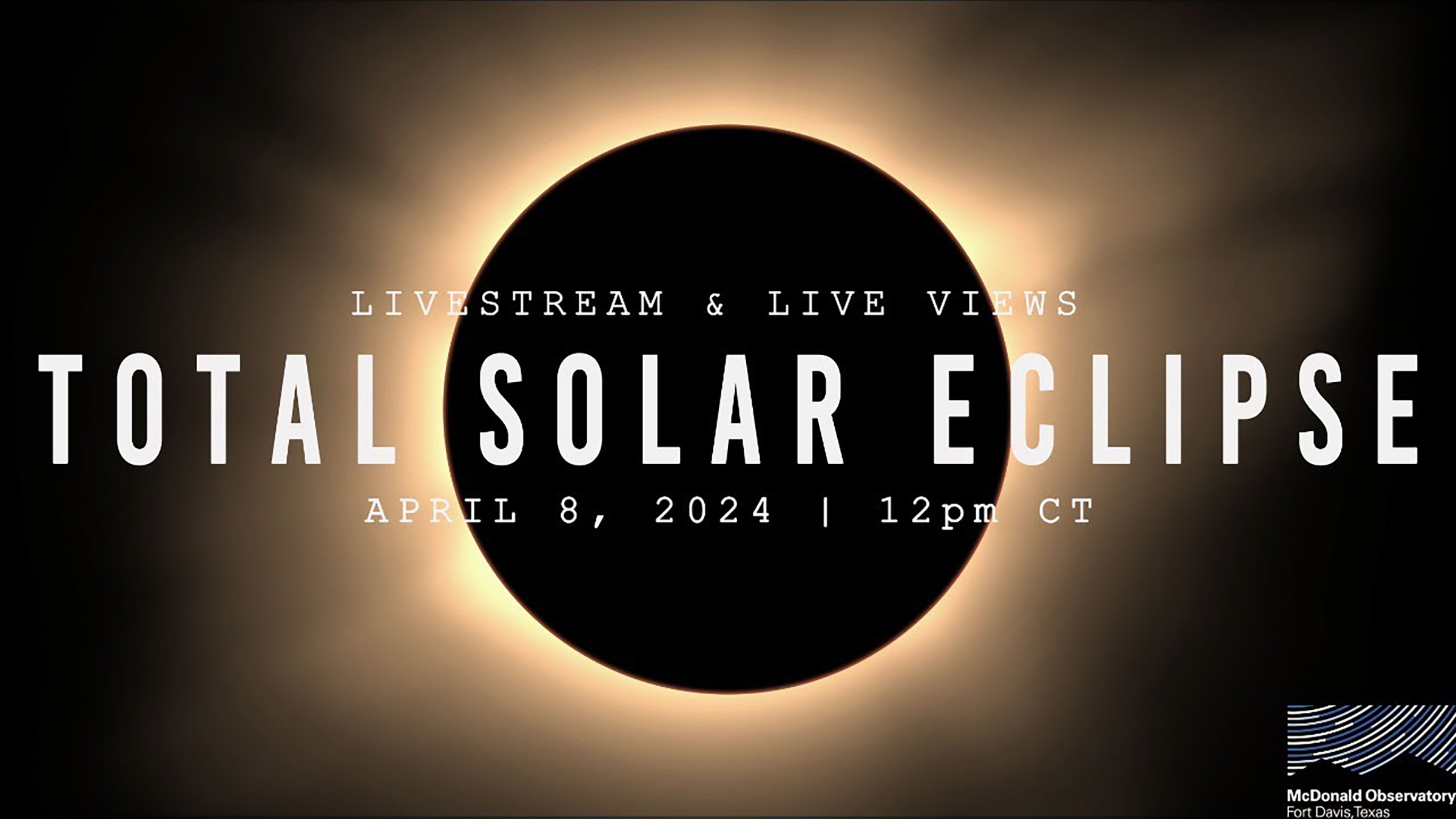 Livestream & Livew Views | Total Solar Eclipse, April 8, 2024, 12pm CT