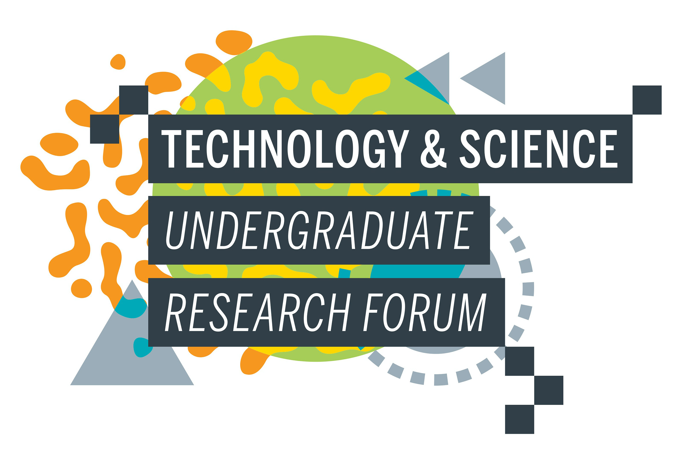 Technology & Science Undergraduate Research Forum