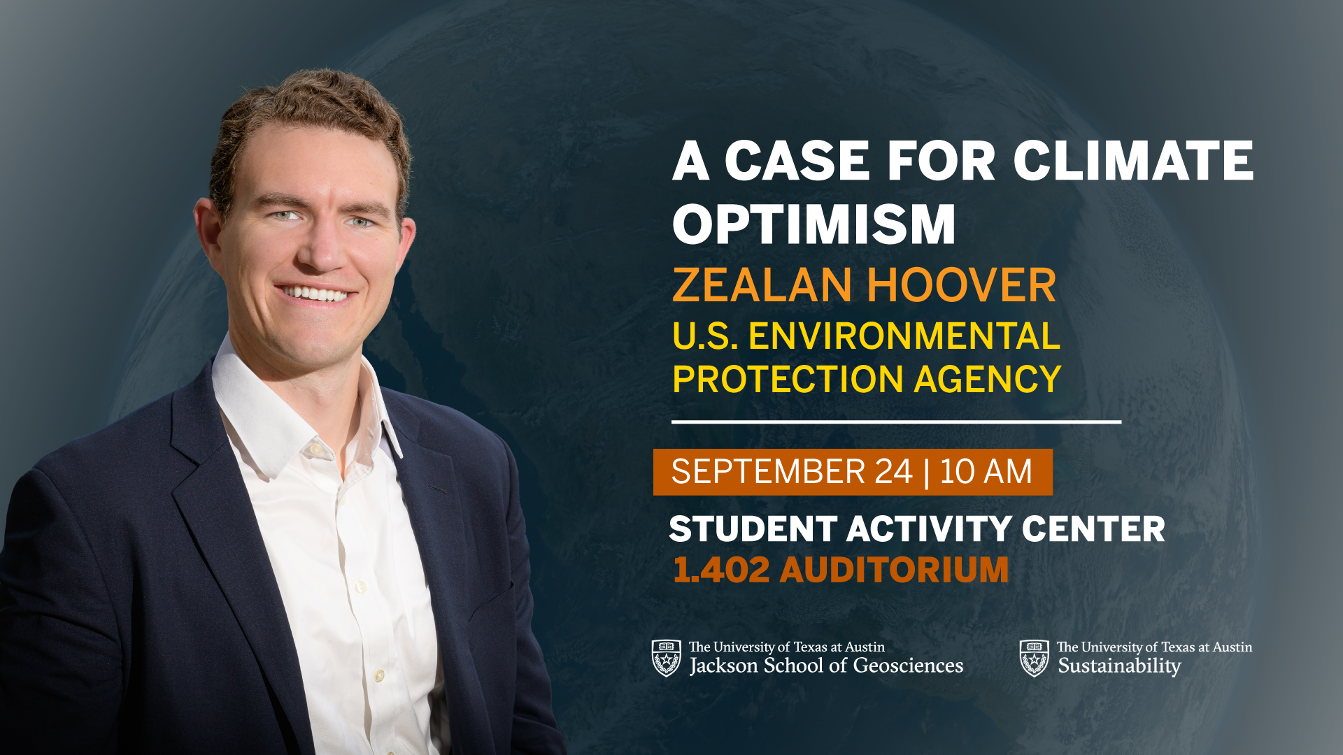 A Case for Climate Optimism. Zealan Hoover. U.S. Environmental Protection Agency. September 24 | 10AM | Student Activity Center 1.402 Auditorium